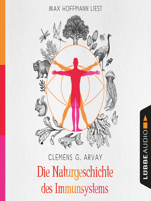 Titeldetails für Die Naturgeschichte des Immunsystems nach Clemens G. Arvay - Verfügbar